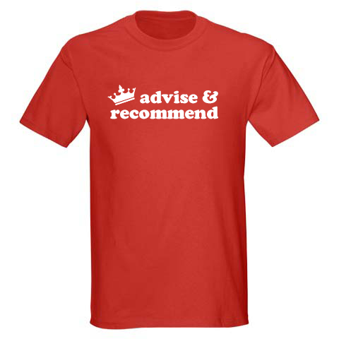 Advise &amp; Recommend T-Shirt