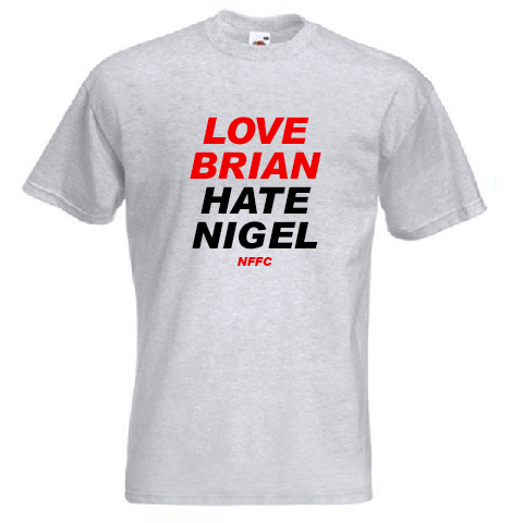 Love Brian Hate Nigel T-Shirt