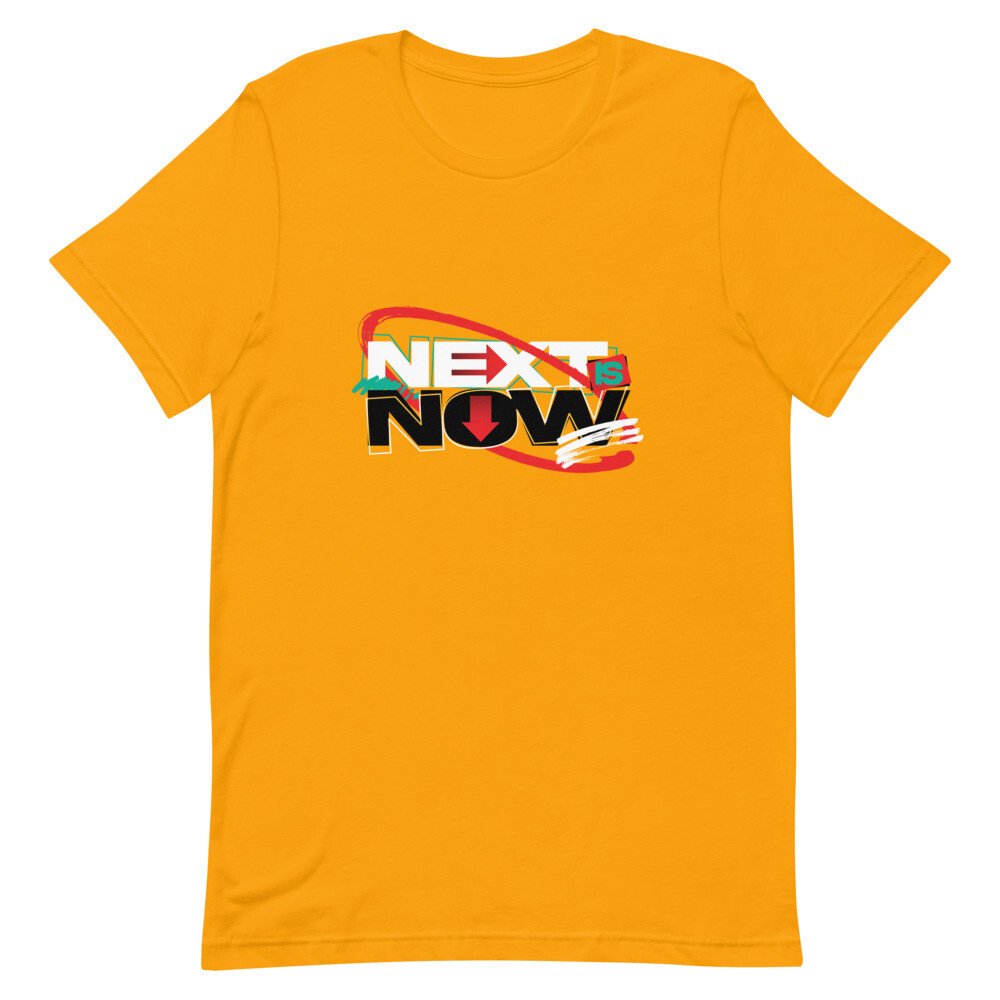 Next Is Now Tee