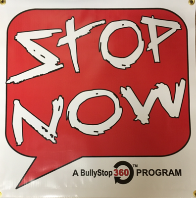 BullyStop 360 (Small) Banner "STOP NOW" 2' x 2'