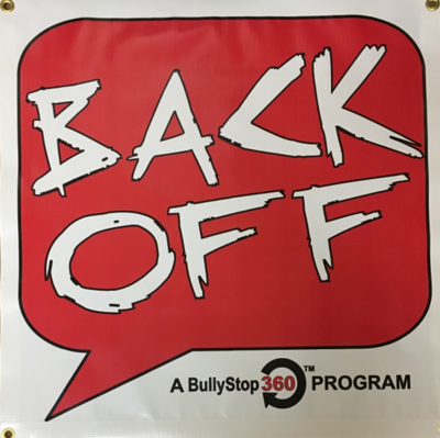 BullyStop 360 (Small) Banner "BACK OFF" 2' x 2'