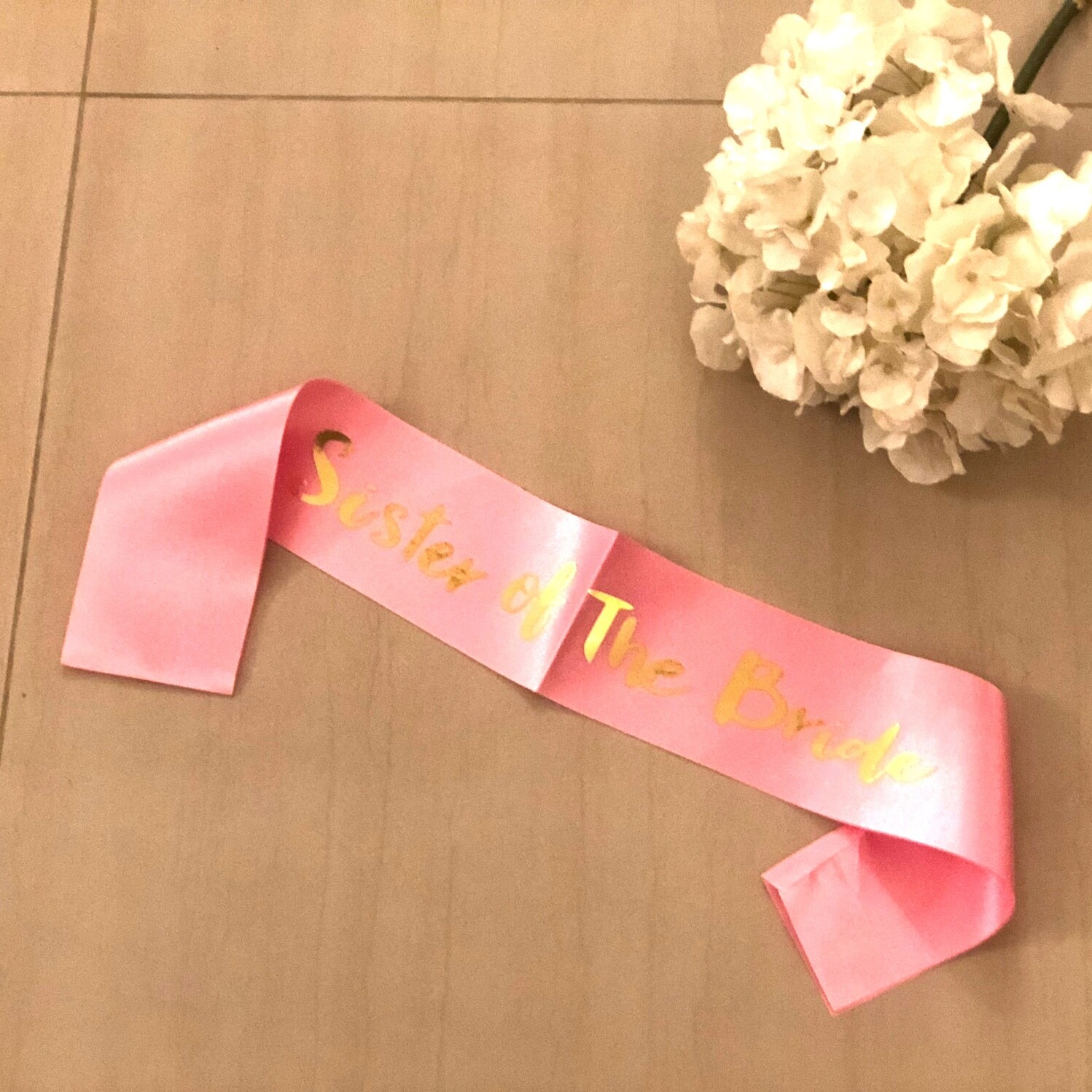 Sister Of The Bride Sash Pink Gold