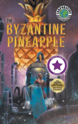 THE BYZANTINE PINEAPPLE & CORPORATION X - HARDCOVER