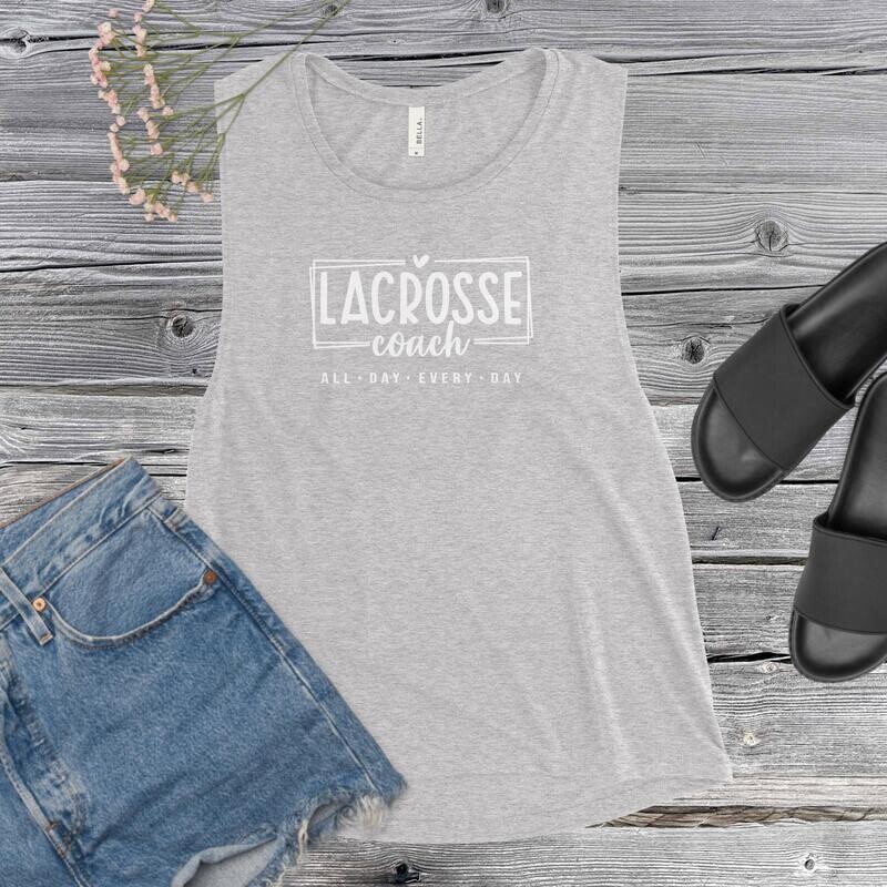Lacrosse Coach All Day Every Day Muscle Tank Top