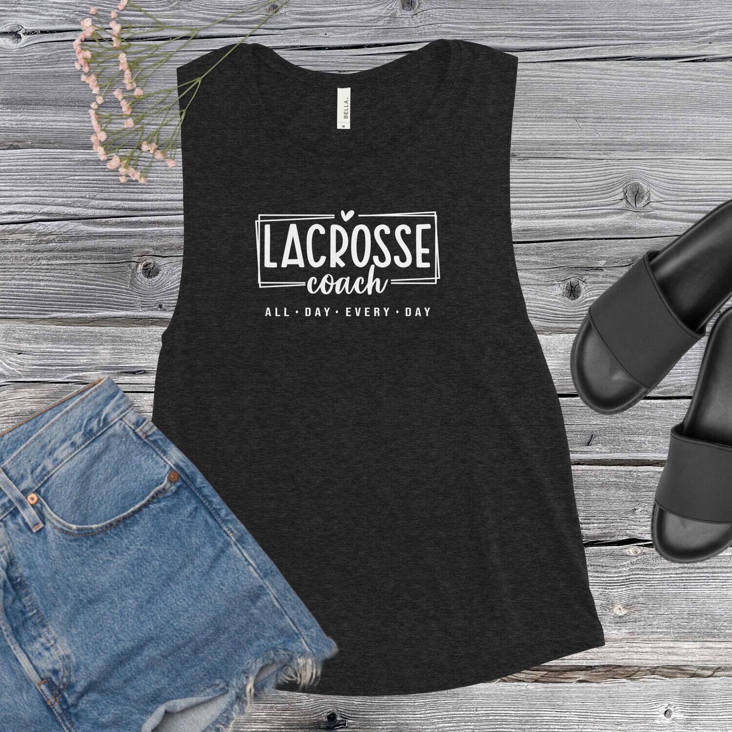 Lacrosse Coach All Day Every Day Muscle Tank Top