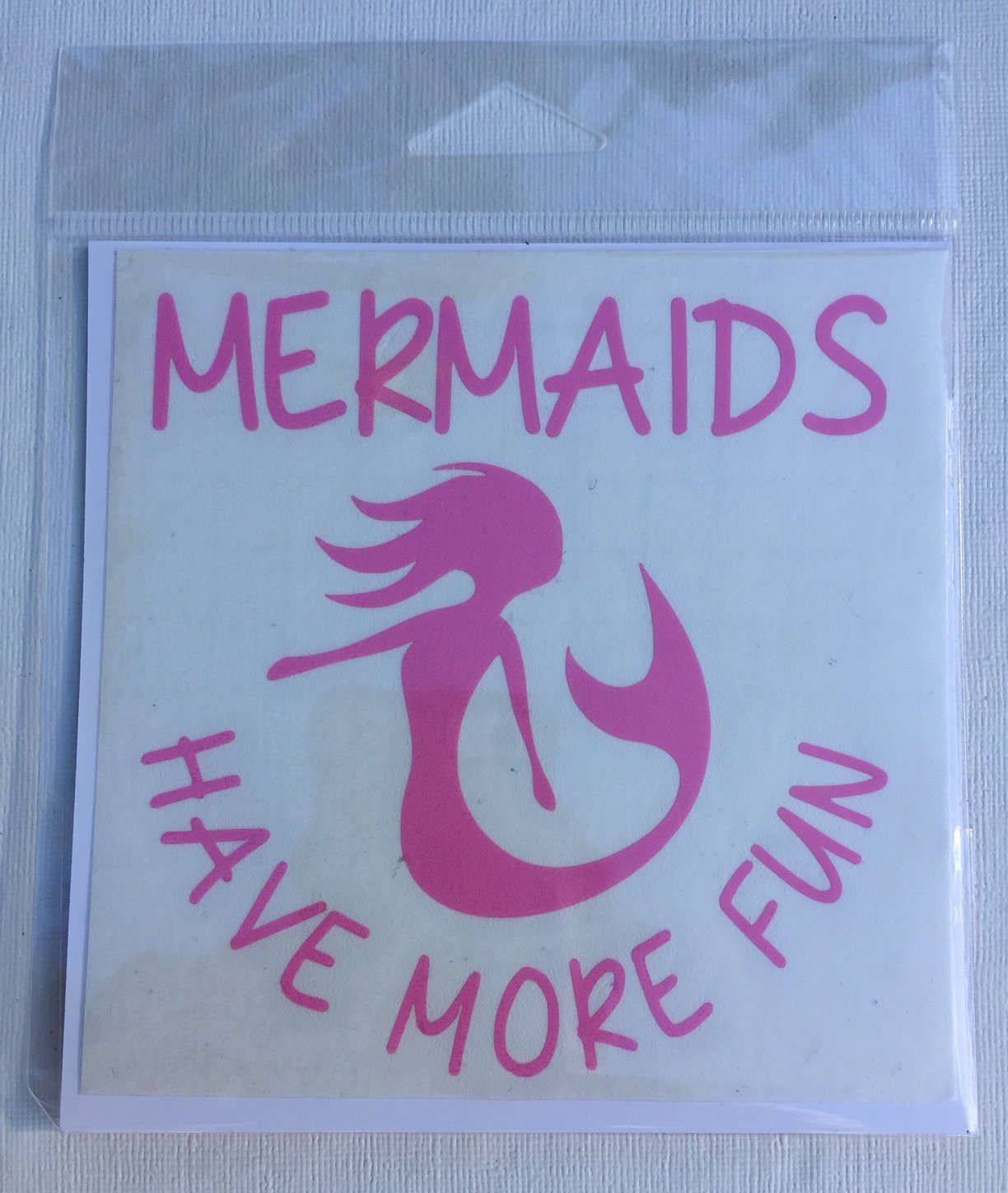 Mermaid Minded™ - Mermaids Have More Fun Pink Decal