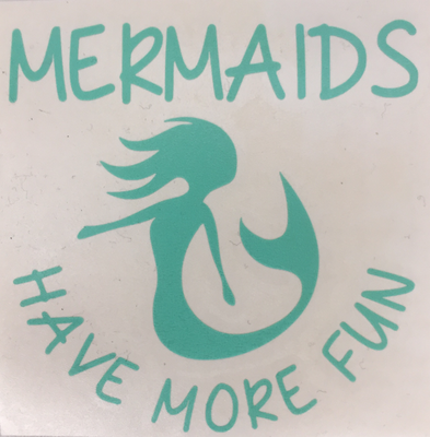 Mermaid Minded™ - Mermaids Have More Fun Mint Decal