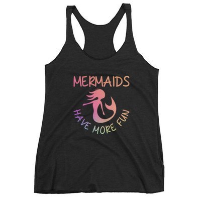 Mermaid Minded™ - Mermaid Have More Fun Women's Tank Top (7 Colors)