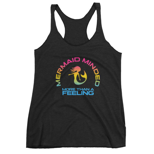 MERMAID MINDED™ - More Than A Feeling Women's Tank Top (10 Colors)