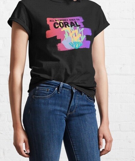 TShirt All my Money goes to Coral - Merchandise