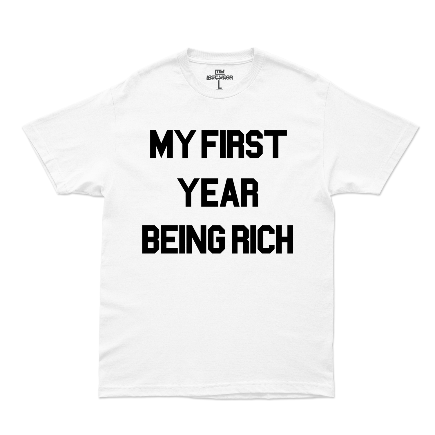 OG! First Year Being Rich Tee