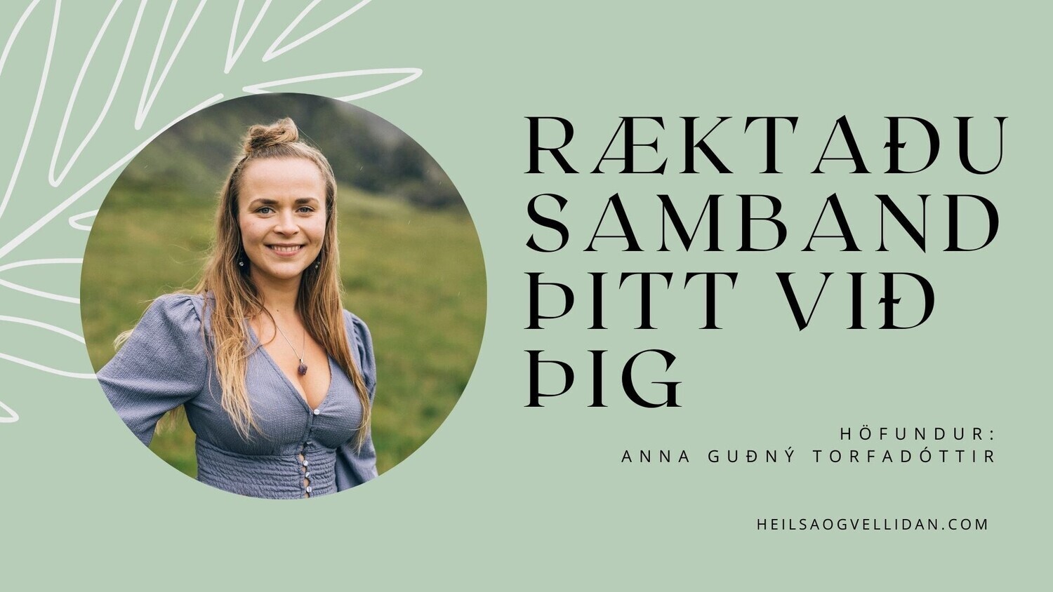 Netnámskeiðið; Ræktaðu samband þitt við þig