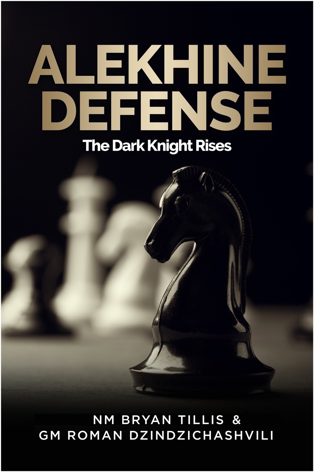 Alekhine Defense - The Dark Knight Rises