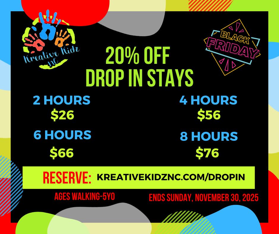 BLACK FRIDAY! 8 HOUR STAY PACKAGE (AGES WALKING-5YO)