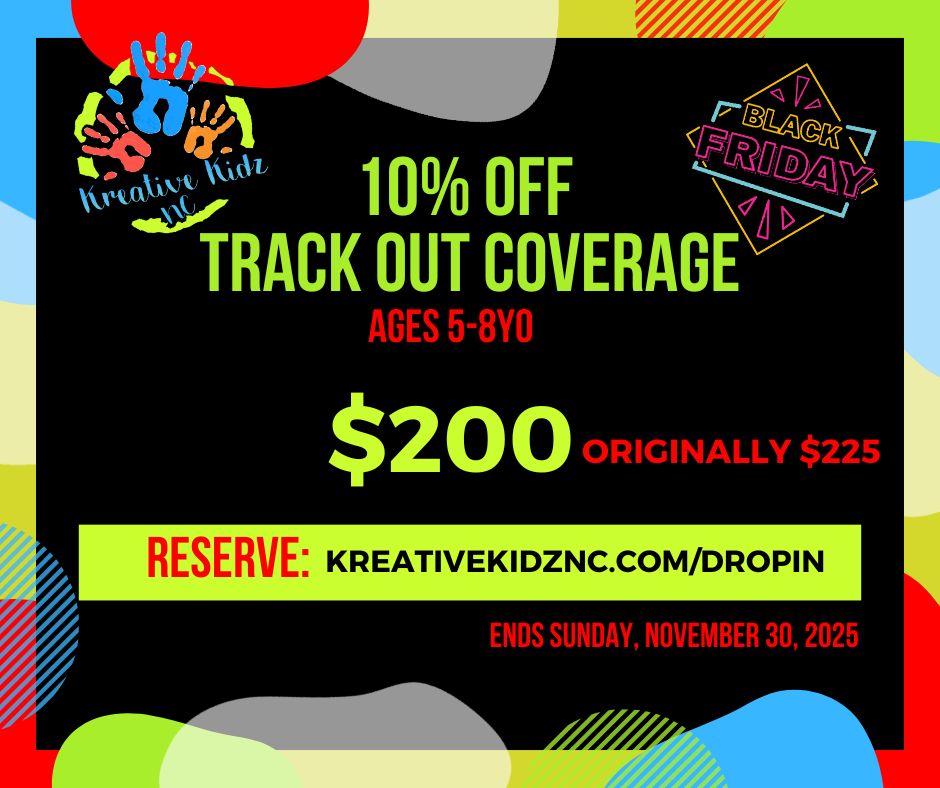 BLACK FRIDAY! TRACK OUT COVERAGE WEEKLY- SPECIAL (AGES 5-8YO)