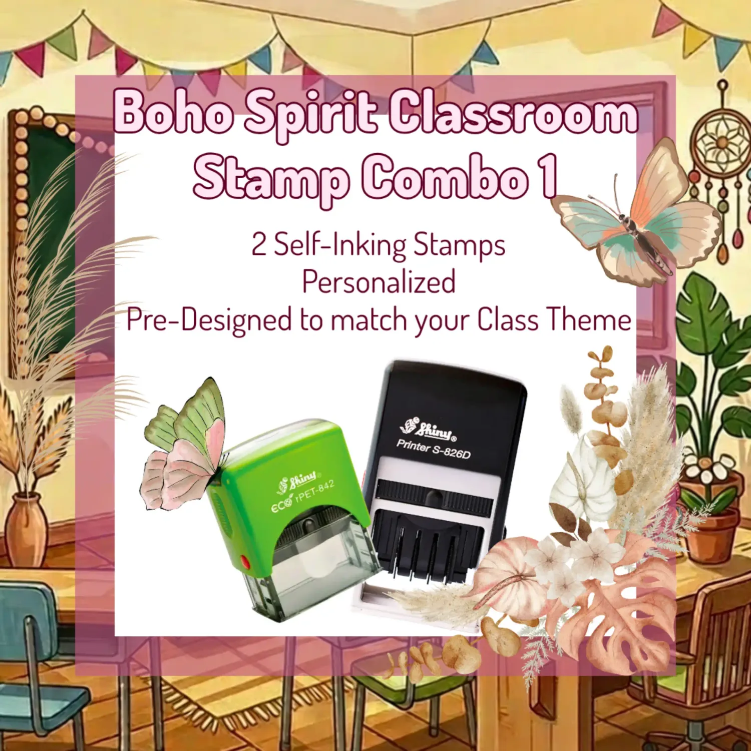 Boho Spirit Classroom Stamp Combo 1 – 2 Self-Inking Teacher Stamps
