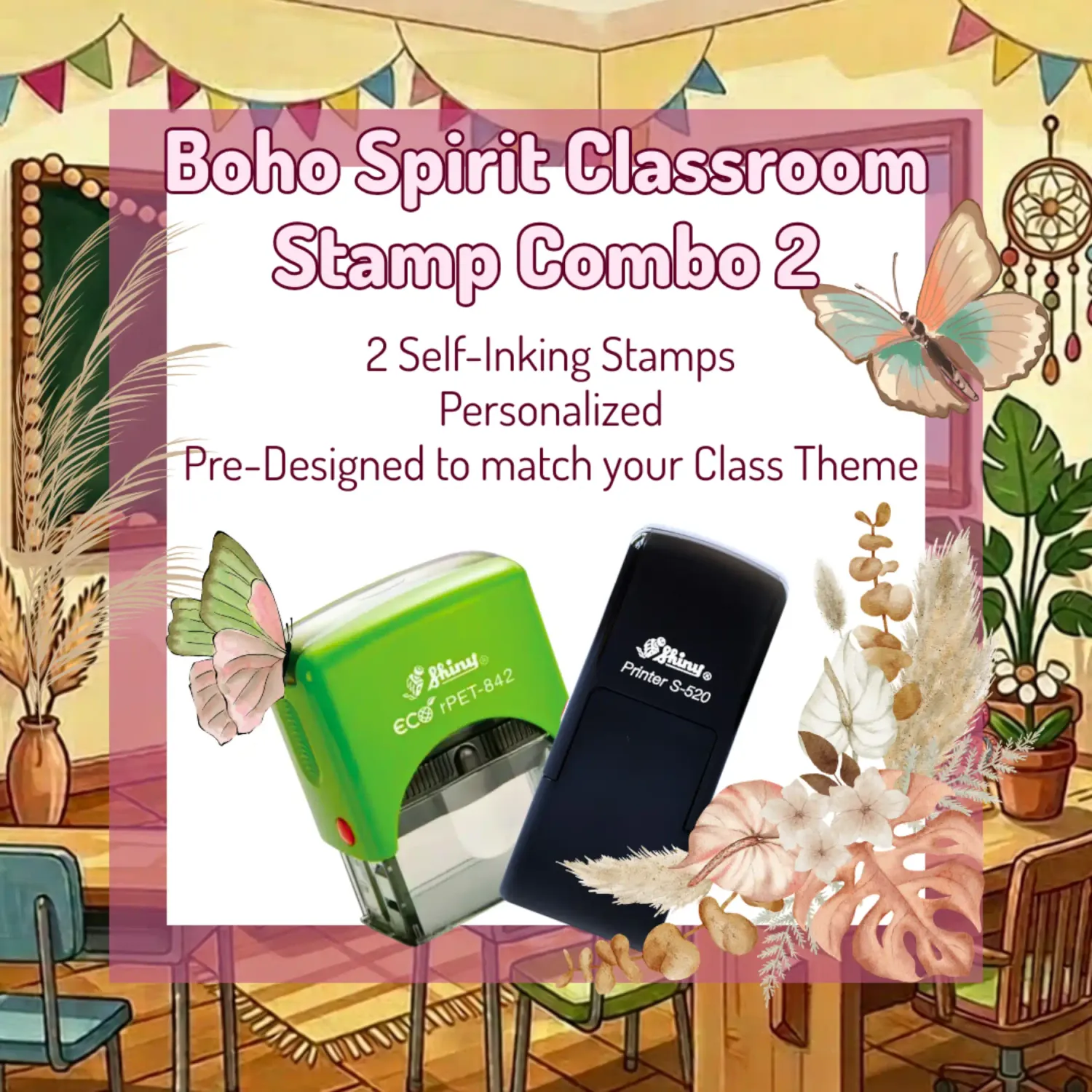 Boho Spirit Classroom Stamp Combo 2 – 2 Self-Inking Teacher Stamps