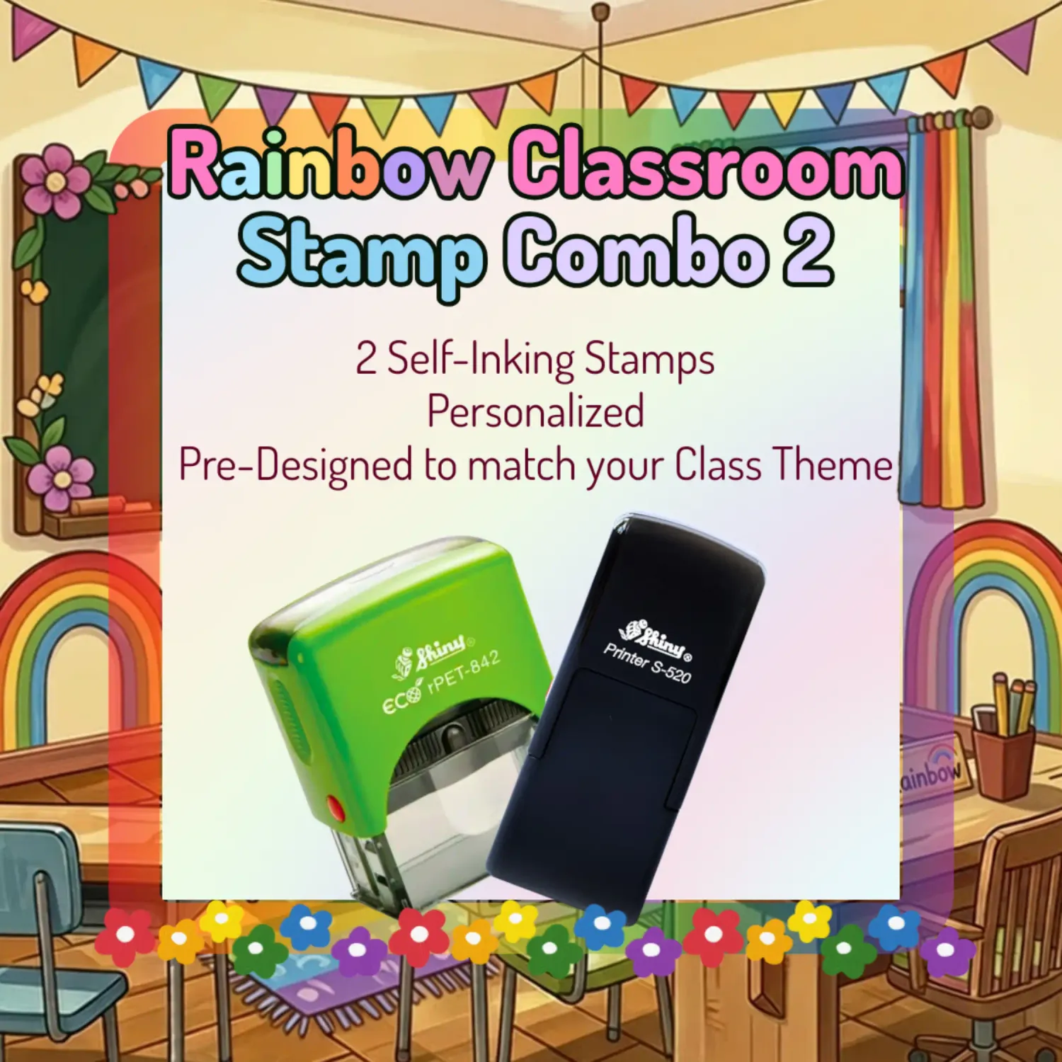 Rainbow Classroom Stamp Combo 2 – 2 Self-Inking Teacher Stamps