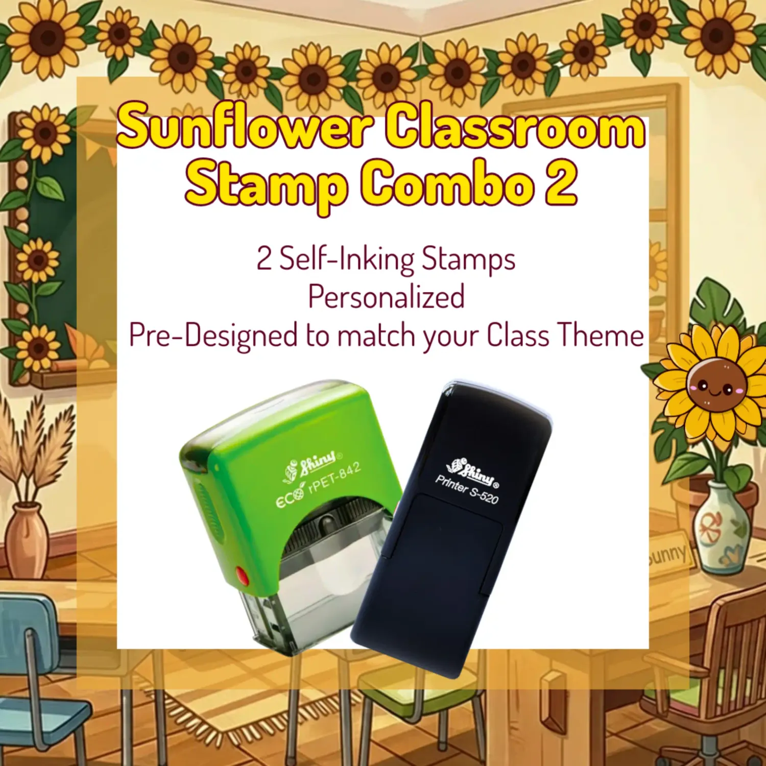 Sunflower Classroom Stamp Combo 2 – 2 Self-Inking Teacher Stamps