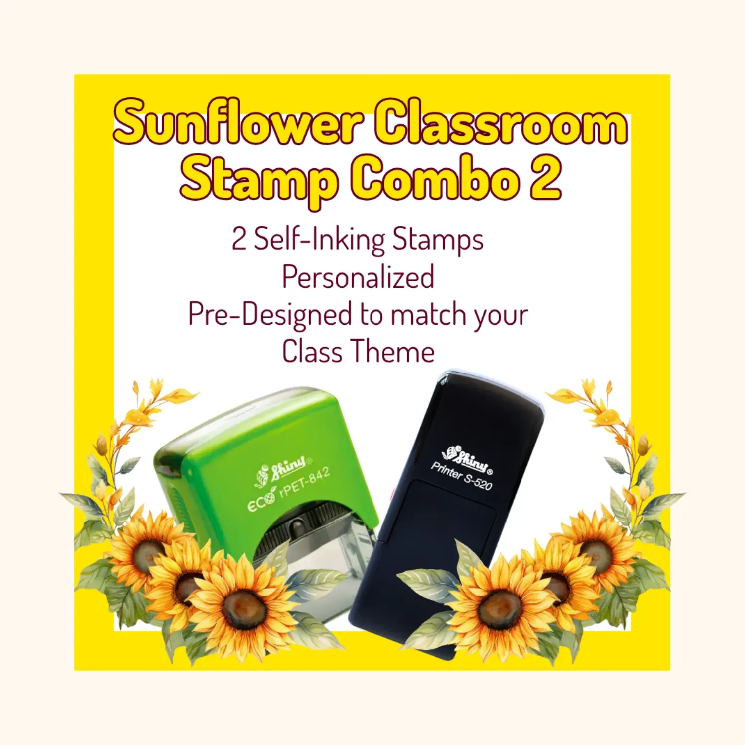 Sunflower Classroom Stamp Combo 2 – 2 Self-Inking Teacher Stamps