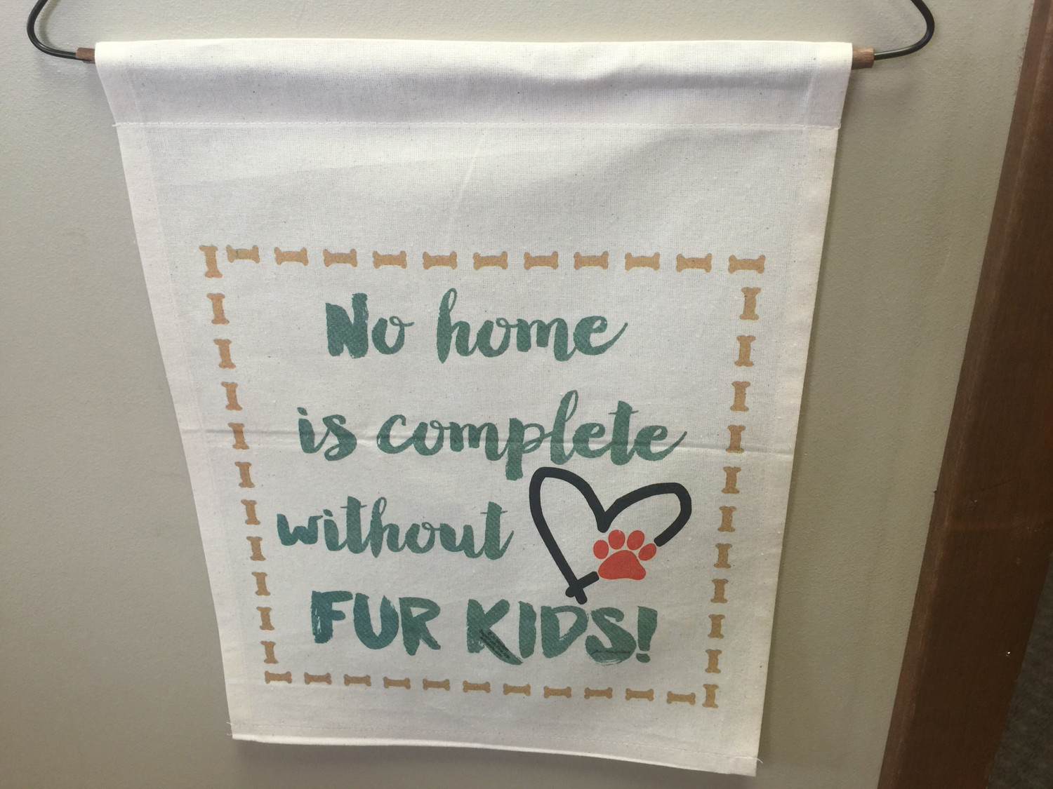 No who is complete without fur kids flag