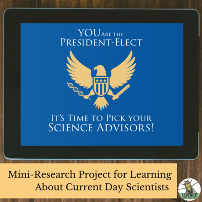 You are the President-Elect: Pick Your Own Science Advisors Activity