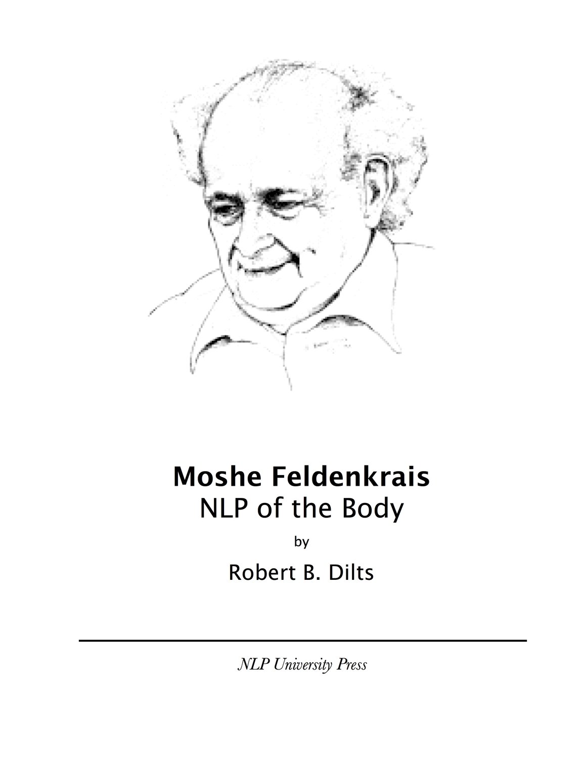 Moshe Feldenkrais: NLP of the Body [Booklet]