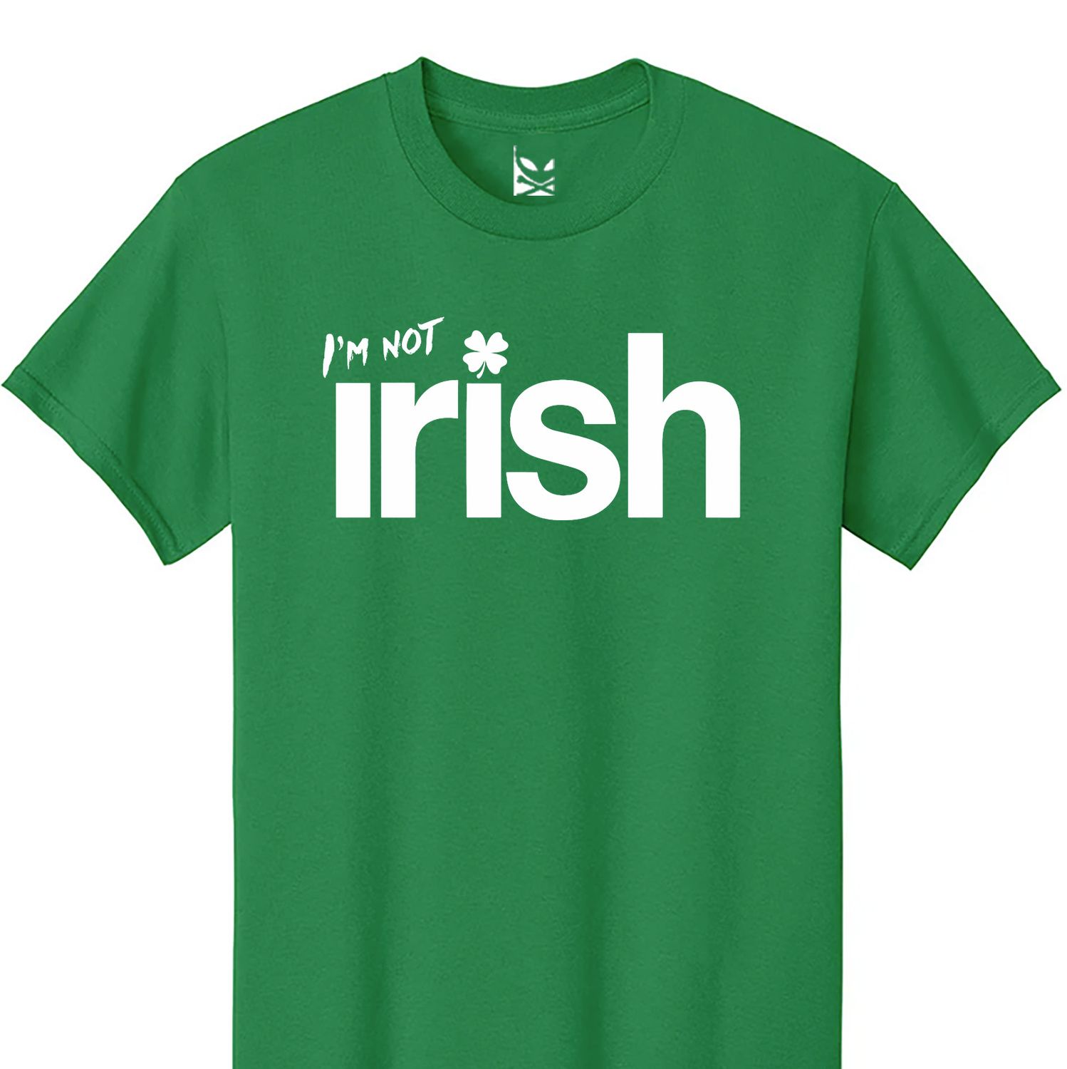 NOT IRISH T