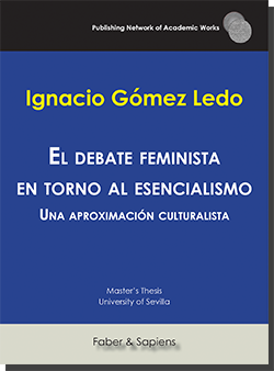 El debate feminista en torno al esencialismo. Una aproximación culturalista (Ignacio Gómez Ledo)