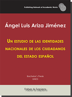Un estudio de las identidades nacionales de los ciudadanos del estado español (Ángel Luis Ariza Jiménez)