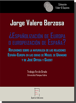 ¿Españolización de Europa o europeización de España? (Jorge Valero Berzosa)