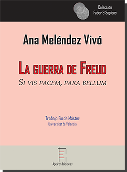 La guerra de Freud (Ana Meléndez Vivó)