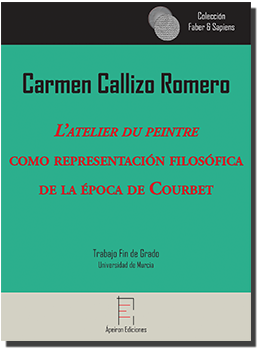 L’atelier du peintre  como representación filosófica  de la época de Courbet (Carmen Callizo Romero)