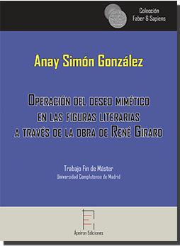Operación del deseo mimético en las figuras literarias a través de la obra de René Girard (Anay Simón González)