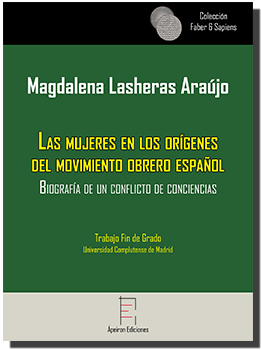 Las mujeres en los orígenes del movimiento obrero español (Magdalena Lasheras Araújo)