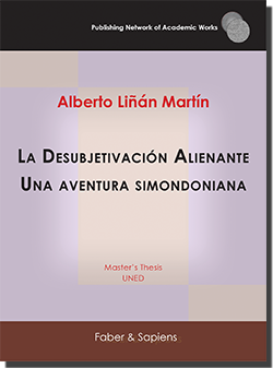 La Desubjetivación Alienante. Una aventura simondoniana (Alberto Liñán Martín)