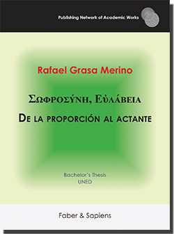 Σωφροσύνη, Εὐλάβεια. De la proporción al actante (Rafael Grasa Merino)