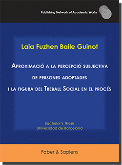 Aproximació a la percepció subjectiva de persones adoptades i la figura del Treball Social en el procés (Laia Fuzhen Baile Guinot)