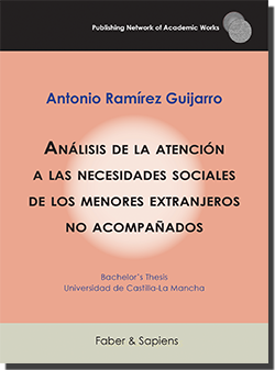 Análisis de la atención a las necesidades sociales de los menores extranjeros no acompañados (Antonio Ramírez Guijarro)
