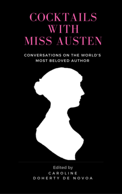 Cocktails with Miss Austen - Conversations on the world's most beloved author - PAPERBACK