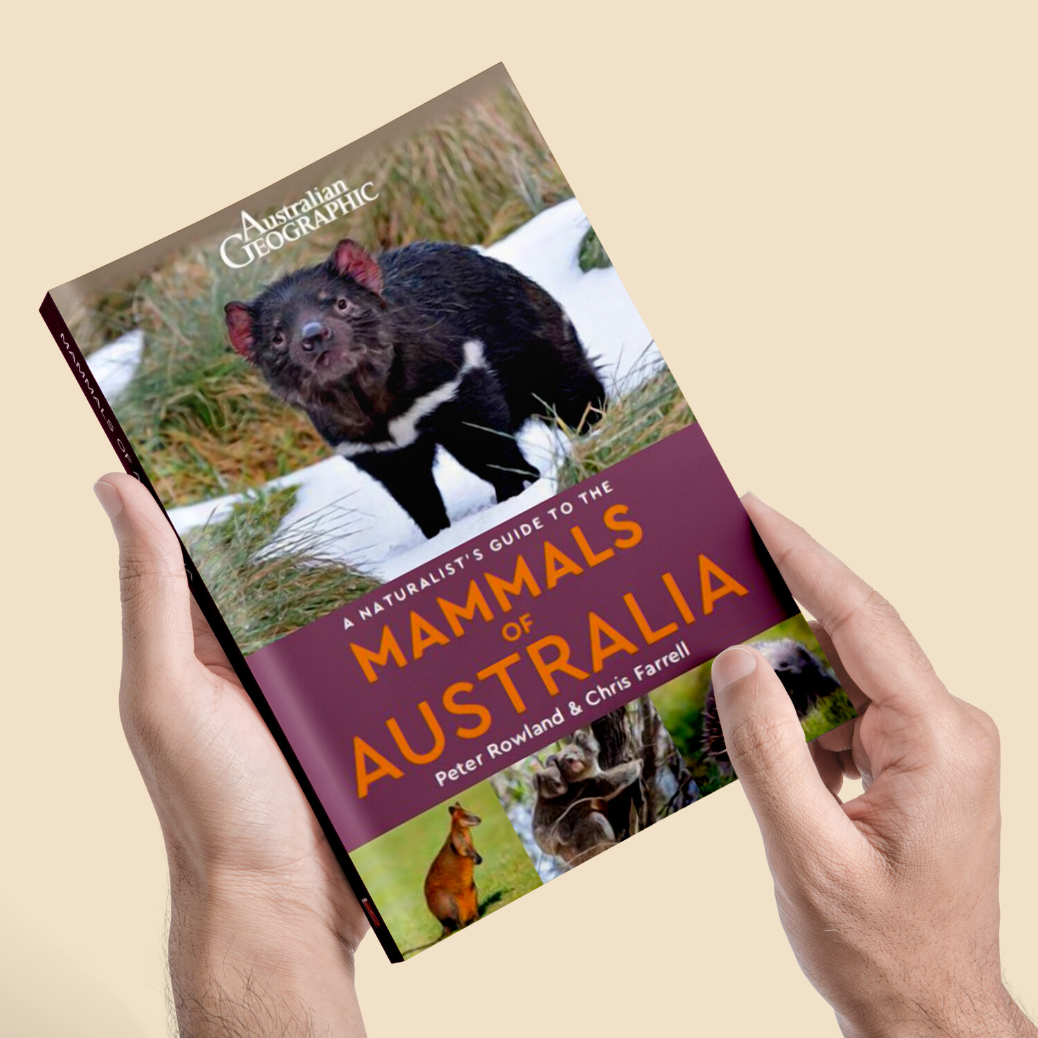 A Naturalist's Guide to the Mammals of Australia A Naturalist's Guide to the Mammals of Australia