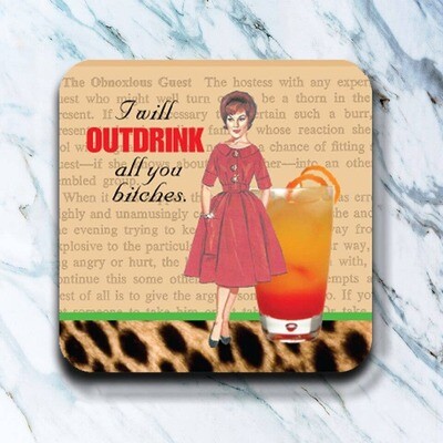 Outdrink Bitches Coaster Set