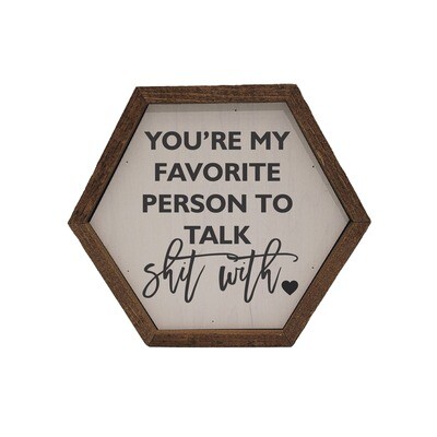 "You're my favorite person" Hex Sign