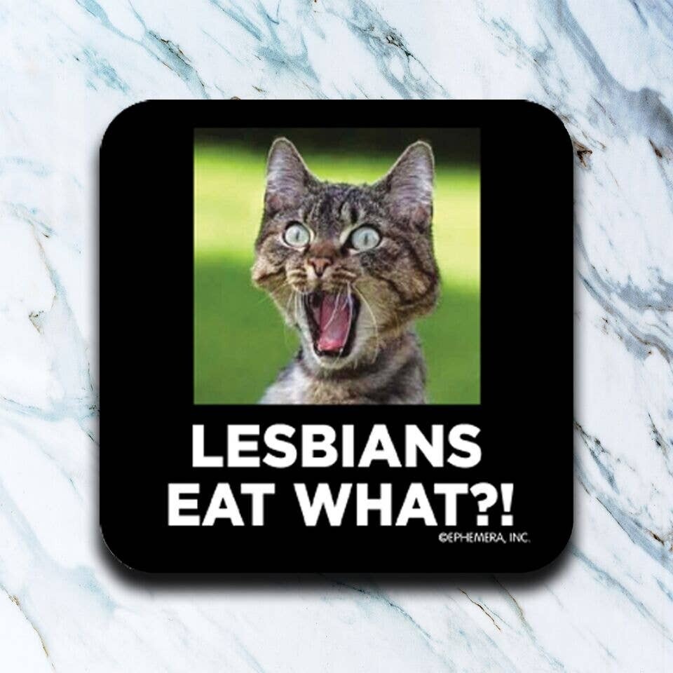 Lesbians Eat What? Coaster