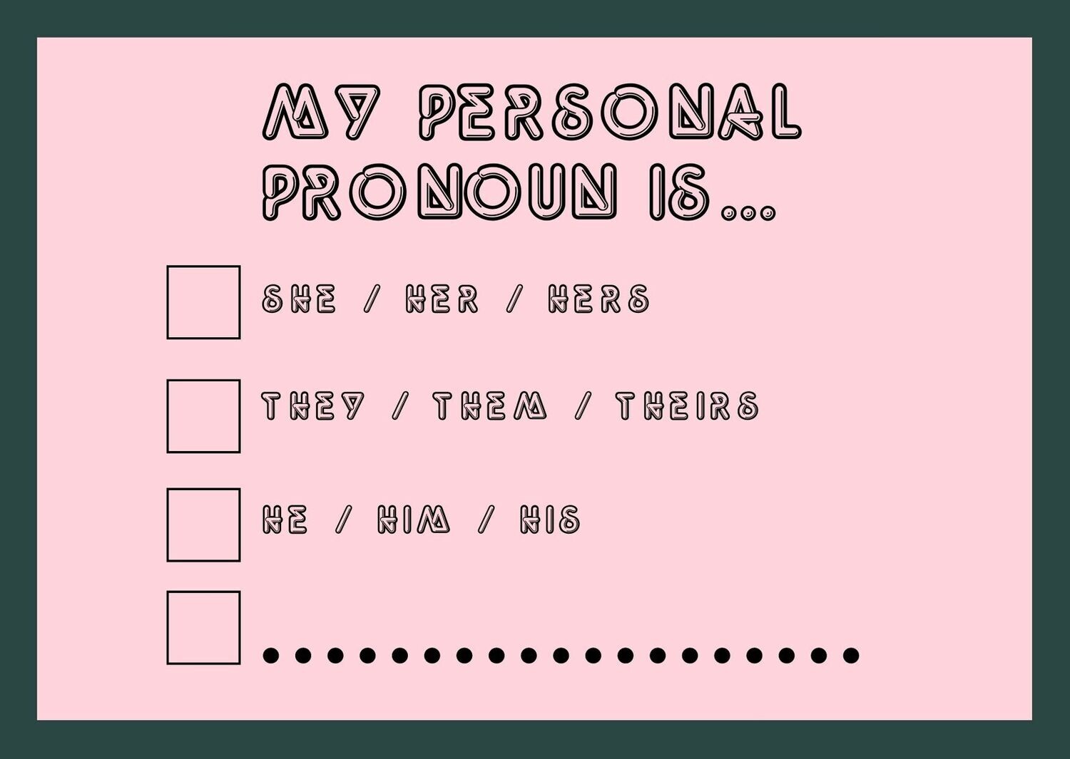 My Personal Pronoun Is Postcard