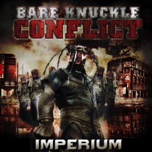Bare Knuckle Conflict - Imperium (CD)
