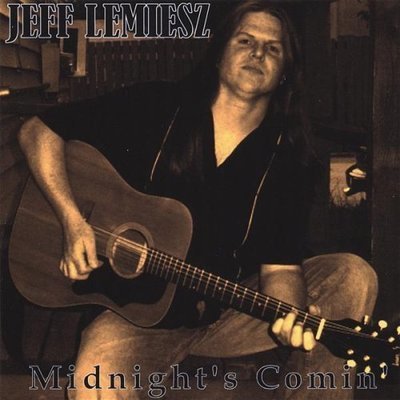Jeff Lemiesz - Midnight's Comin' (CD)