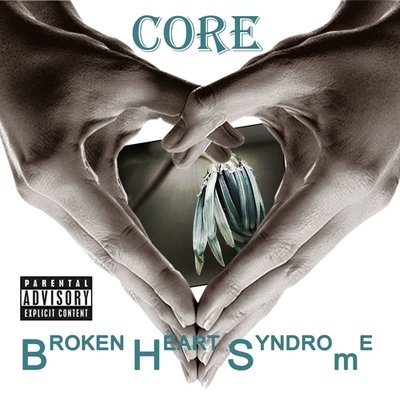 Core - Broken Heart Syndrome (CD)