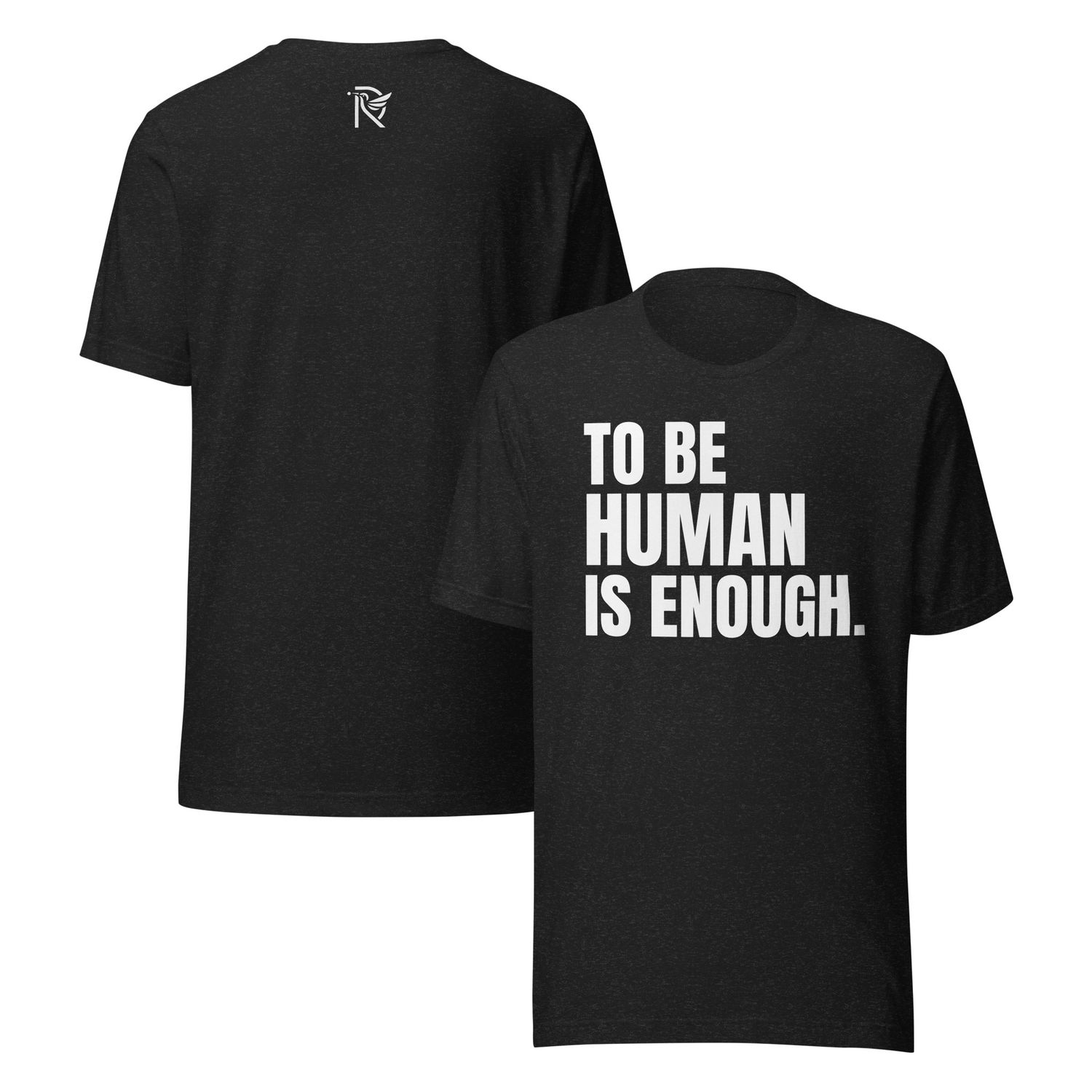Human is Enough | Unisex | Premium Fit