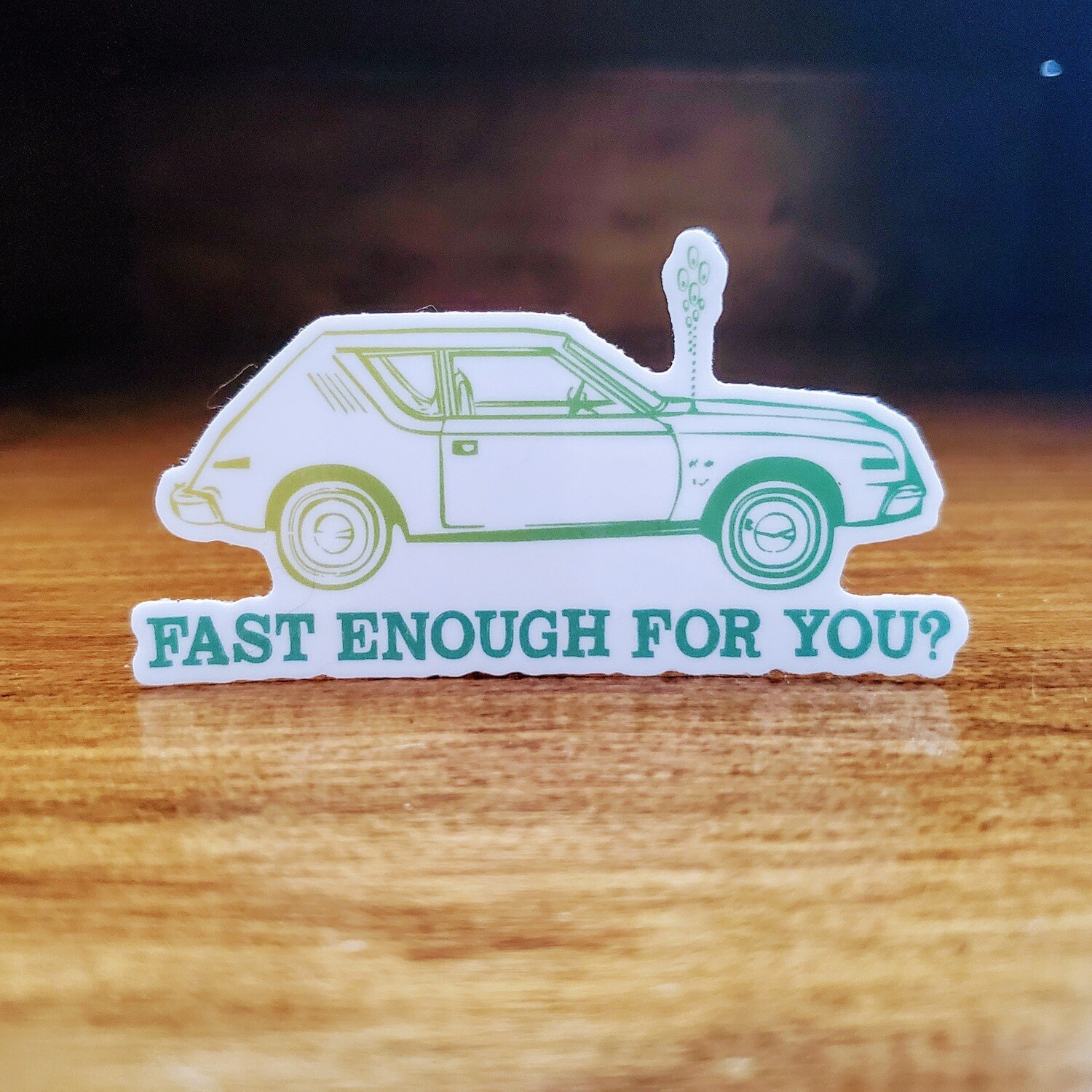 Fast Enough For You? Sticker